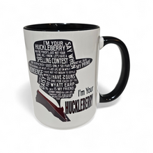 Load image into Gallery viewer, Funny Western Mug – “I’m Your Huckleberry” – Doc Holliday Tombstone Inspired Coffee Mug, 15 oz Ceramic, Double-Sided Print