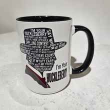 Load image into Gallery viewer, Funny Western Mug – “I’m Your Huckleberry” – Doc Holliday Tombstone Inspired Coffee Mug, 15 oz Ceramic, Double-Sided Print