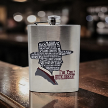 Load image into Gallery viewer, I’m Your Huckleberry 8 oz Hip Flask – Western Cowboy Gift – Funny Flask