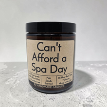 Load image into Gallery viewer, Funny Saying Candle – “Can’t Afford a Spa Day” – Pink Sands Scented Candle, 8 oz Amber Jar, Hand Poured in Nashville