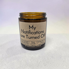 Load image into Gallery viewer, Funny Saying Candle – “My Notifications Are Turned Off” – Honey Lavender Scented Candle, 8 oz Amber Jar, Hand Poured
