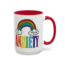 Load image into Gallery viewer, Funny Anxiety Mug – “I Have Anxiety” – Rainbow & Clouds Coffee Mug, 15 oz Ceramic, Double-Sided Print