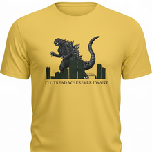 Load image into Gallery viewer, Adult Tee - Godzilla I'll Tread Wherever I want