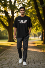 Load image into Gallery viewer, Adult Tee - To Do List - Your Mom
