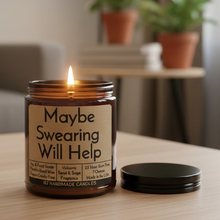 Load image into Gallery viewer, Funny Saying Scented Candle Jar - Maybe Swearing Will Help