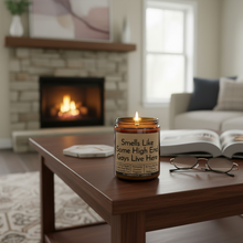 Load image into Gallery viewer, Funny Saying Candle – “Smells Like Some High End Gays Live Here” – Mahogany Coconut Scented Candle, 8 oz Amber Jar, Hand Poured