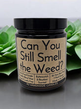 Load image into Gallery viewer, Funny Saying Candle – “Can You Still Smell the Weed” – Butterscotch & Bourbon Scented Candle, 8 oz Amber Jar, Hand Poured