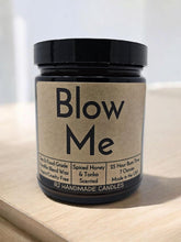 Load image into Gallery viewer, Funny Saying Scented Candle Jar - Blow Me