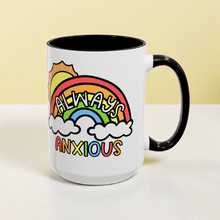 Load image into Gallery viewer, Always Anxious Mug β Funny Rainbow Cloud Coffee Mug β 15 oz Ceramic Mug β Cute Mental Health Humor Mug