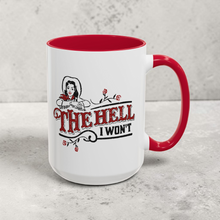 Load image into Gallery viewer, Retro Cowgirl Mug – “The Hell I Won’t” – Western Attitude Coffee Mug, 15 oz Ceramic, Double-Sided Print