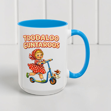 Load image into Gallery viewer, Funny Retro Mug – “Toodaloo Cuntaroos” – Vintage Girl Scooter Dog Coffee Mug, 15 oz Ceramic, Double-Sided Print