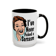 Load image into Gallery viewer, 15 oz Ceramic Mug - I Never Faked a Sarcasm