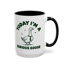 Load image into Gallery viewer, Funny Goose Mug – “Today I Am a Serious Goose” – Goose with Tie Coffee Mug, 15 oz Ceramic, Double-Sided Print