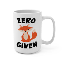 Load image into Gallery viewer, Funny Fox Mug – “Zero Fox Given” – Cute Fox Pun Coffee Mug, 15 oz Ceramic, Double-Sided Print