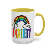 Load image into Gallery viewer, Funny Anxiety Mug – “I Have Anxiety” – Rainbow &amp; Clouds Coffee Mug, 15 oz Ceramic, Double-Sided Print
