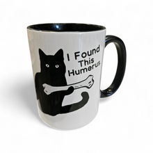 Load image into Gallery viewer, 15 oz Extra Large Coffee Mug - I Found this Humerus
