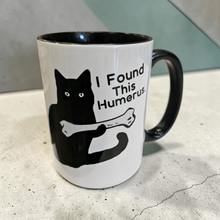 Load image into Gallery viewer, 15 oz Extra Large Coffee Mug - I Found this Humerus
