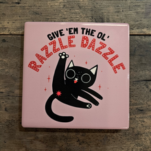 Load image into Gallery viewer, Ceramic Coaster - Give Them the Ol' Razzle Dazzle
