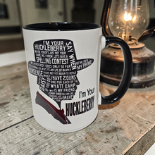 Load image into Gallery viewer, Funny Western Mug – “I’m Your Huckleberry” – Doc Holliday Tombstone Inspired Coffee Mug, 15 oz Ceramic, Double-Sided Print
