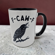 Load image into Gallery viewer, Funny Crow Mug – “F-Caw-F” – Sarcastic Bird Pun Coffee Mug, 15 oz Ceramic, Double-Sided Print
