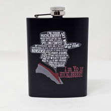 Load image into Gallery viewer, I’m Your Huckleberry 8 oz Hip Flask – Western Cowboy Gift – Funny Flask
