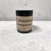 Load image into Gallery viewer, Funny Saying Candle – “Exhausted American” – Apple Pie &amp; Booze Scented Candle, 8 oz Amber Jar, Hand Poured in USA
