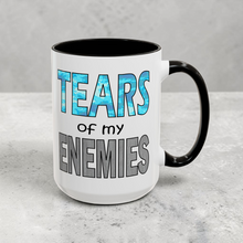 Load image into Gallery viewer, Funny Mug – “Tears of My Enemies” – Sarcastic Coffee Mug, 15 oz Ceramic, Double-Sided Print
