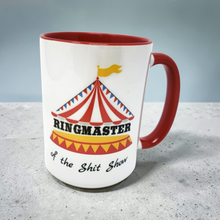Load image into Gallery viewer, 15 oz Extra Large Coffee Mug - Ringmaster of the Shit Show
