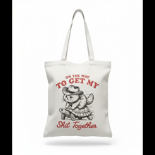 Load image into Gallery viewer, Canvas Tote Bag - On the Way to Get My Shit Together
