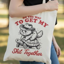 Load image into Gallery viewer, Canvas Tote Bag - On the Way to Get My Shit Together
