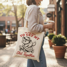 Load image into Gallery viewer, Canvas Tote Bag - On the Way to Get My Shit Together
