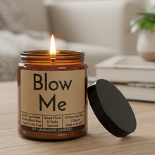 Load image into Gallery viewer, Funny Saying Scented Candle Jar - Blow Me
