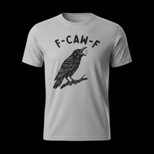 Load image into Gallery viewer, **F-Caw-F Raven Bird Graphic Tee – Adult Unisex Grey 60/40 Polycotton Shirt (S–2XL)**
