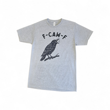 Load image into Gallery viewer, **F-Caw-F Raven Bird Graphic Tee – Adult Unisex Grey 60/40 Polycotton Shirt (S–2XL)**
