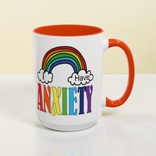 Load image into Gallery viewer, Funny Anxiety Mug – “I Have Anxiety” – Rainbow &amp; Clouds Coffee Mug, 15 oz Ceramic, Double-Sided Print

