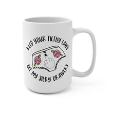 Load image into Gallery viewer, Pro Choice Feminist Mug – “Keep Your Filthy Paws Off My Silky Drawers” – Reproductive Rights Coffee Mug, 15 oz Ceramic, Double-Sided Print
