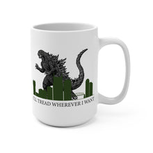 Load image into Gallery viewer, Funny Godzilla Parody Mug – “I’ll Tread Wherever I Want” – Gadsden Flag Spoof Coffee Mug, 15 oz Ceramic, Double-Sided Print

