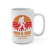 Load image into Gallery viewer, Funny Bigfoot Mug – “Hide &amp; Seek World Champion” – Sasquatch Humor Coffee Mug, 15 oz Ceramic, Double-Sided Print
