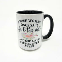 Load image into Gallery viewer, Funny Feminist Mug – “A Wise Woman Once Said F This Shit” – Sarcastic Empowerment Coffee Mug, 15 oz Ceramic, Double-Sided Print
