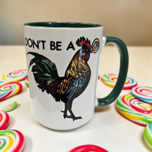 Load image into Gallery viewer, Funny Rooster Mug – “Don’t Be a Cock Sucker” – Sarcastic Chicken Coffee Mug, 15 oz Ceramic, Double-Sided Print
