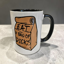 Load image into Gallery viewer, 15 oz Extra Large Coffee Mug - Eat a Bag of Dicks
