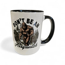 Load image into Gallery viewer, Funny Bigfoot Mug – “Don’t Be an Assquatch” – Sasquatch Humor Coffee Mug, 15 oz Ceramic, Double-Sided Print
