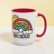 Load image into Gallery viewer, Always Anxious Mug – Funny Rainbow Cloud Coffee Mug – 15 oz Ceramic Mug – Cute Mental Health Humor Mug
