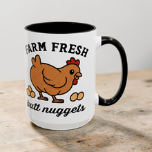 Load image into Gallery viewer, Farm Fresh Butt Nuggets Mug – Funny Chicken Coffee Mug – 15 oz Ceramic Mug – Farm Humor Cup – Dishwasher Safe
