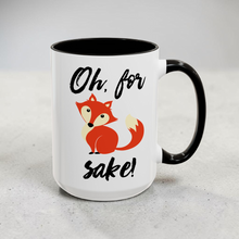 Load image into Gallery viewer, Funny Fox Mug – “Oh, For Fox Sake” – Cute Cartoon Fox Coffee Mug, 15 oz Ceramic, Double-Sided Print
