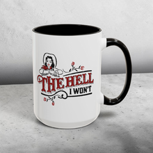 Load image into Gallery viewer, Retro Cowgirl Mug – “The Hell I Won’t” – Western Attitude Coffee Mug, 15 oz Ceramic, Double-Sided Print
