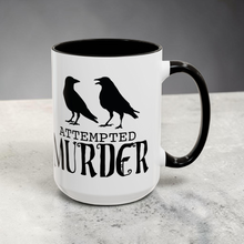 Load image into Gallery viewer, Funny Crow Mug – “Attempted Murder” – Two Crows Dark Humor Coffee Mug, 15 oz Ceramic, Double-Sided Print
