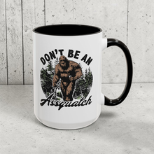 Load image into Gallery viewer, Funny Bigfoot Mug – “Don’t Be an Assquatch” – Sasquatch Humor Coffee Mug, 15 oz Ceramic, Double-Sided Print
