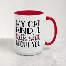 Load image into Gallery viewer, Funny Cat Lover Mug – “My Cat and I Talk Shit About You” – 15 oz Ceramic Coffee Mug, Double-Sided Print
