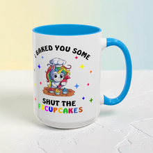 Load image into Gallery viewer, 15 oz Extra Large Coffee Mug - Baked You Some Shut the Fucupcakes Unicorn

